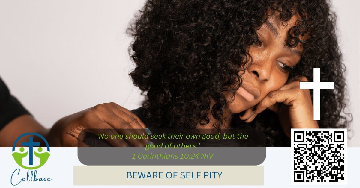 BEWARE OF SELFPITY