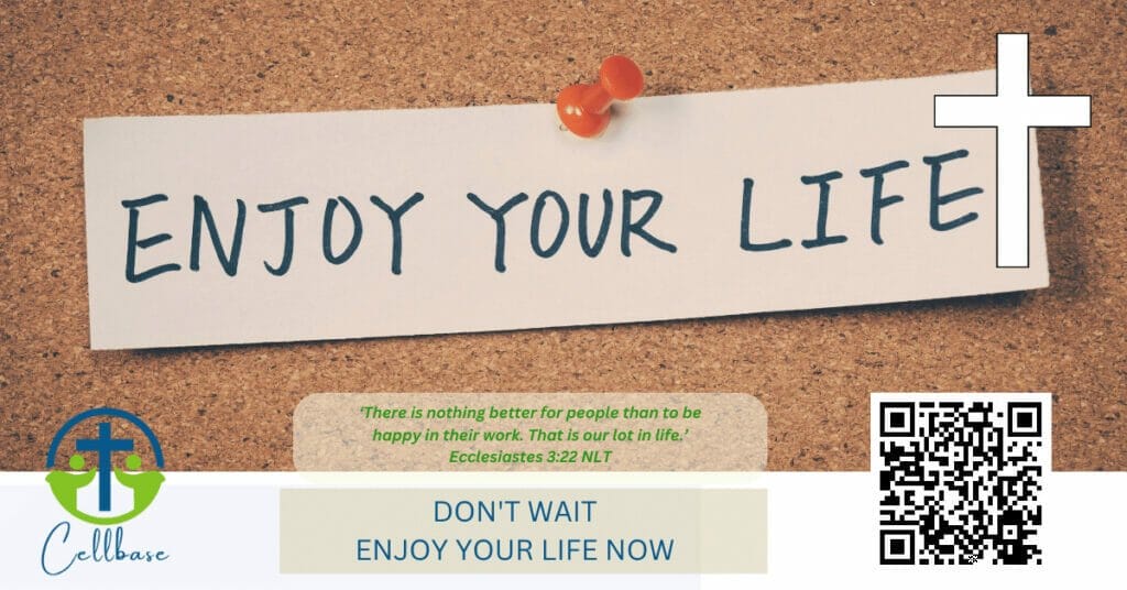 ENJOY YOUR LIFE