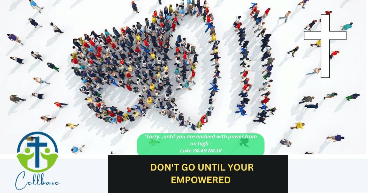 DONT GO UNTIL YOUR EMPOWERED
